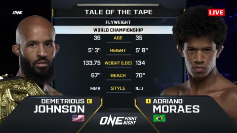 ONE Fight Night 10 - Demetrious Johnson vs Adriano Moraes - May 5, 2023